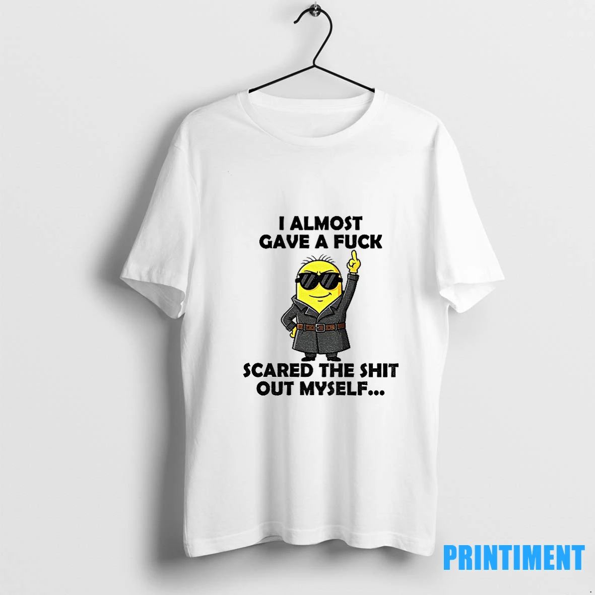 Minion I Almost Gave A Fuck Scared The Shit Out Myself Tshirts Sweater