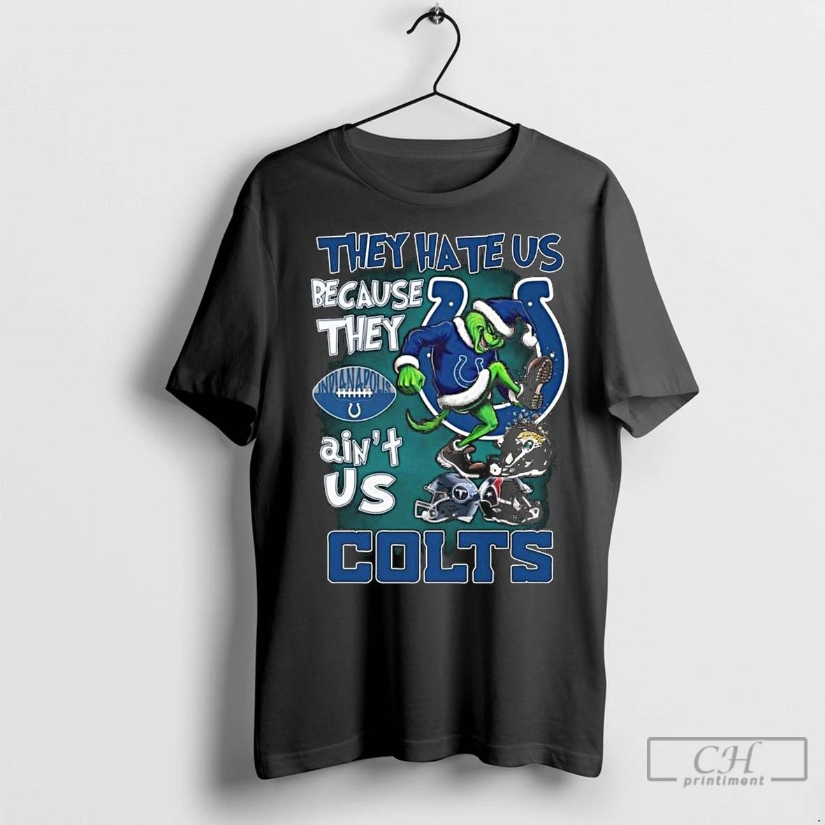 Premium The Grinch They Hate Us Because They Aint Us Indianapolis Colts Football 2025 Long