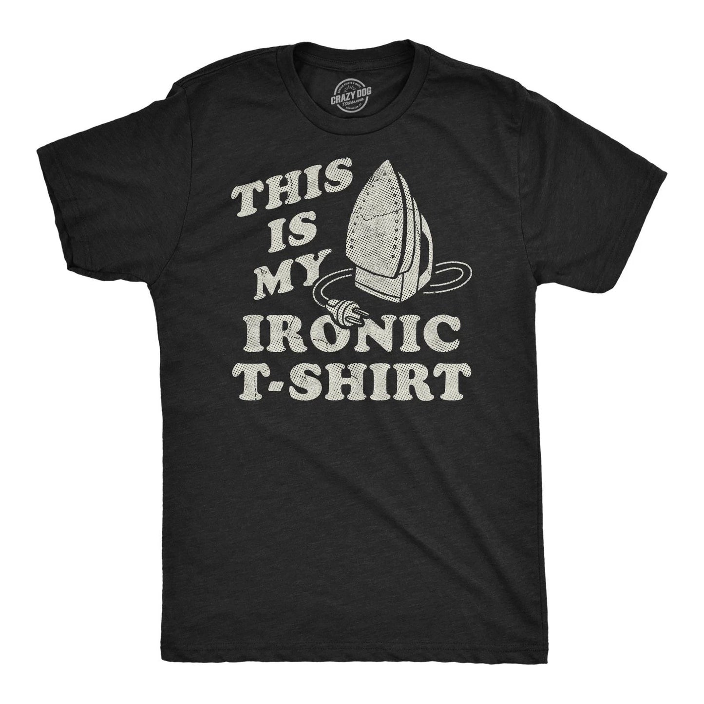 Mens Funny T Shirts This Is My Ironic T Shirt Sarcastic Ironing Graphic Novelty
