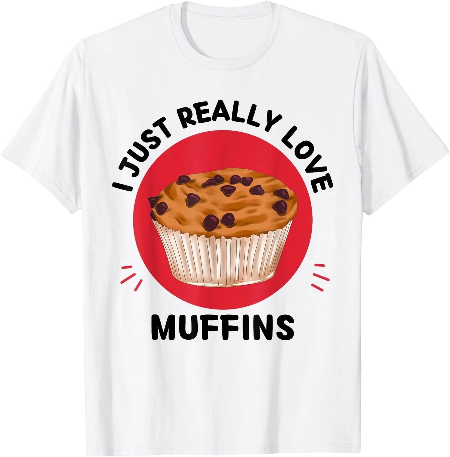 Kawaii Muffins I Just Really Love Cute Muffins Lover T-Shirt
