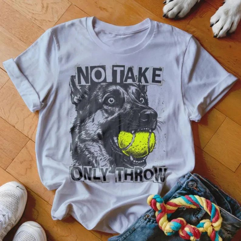 No Take Only Throw Shirt Dog Lover Funny Pet Owner 2