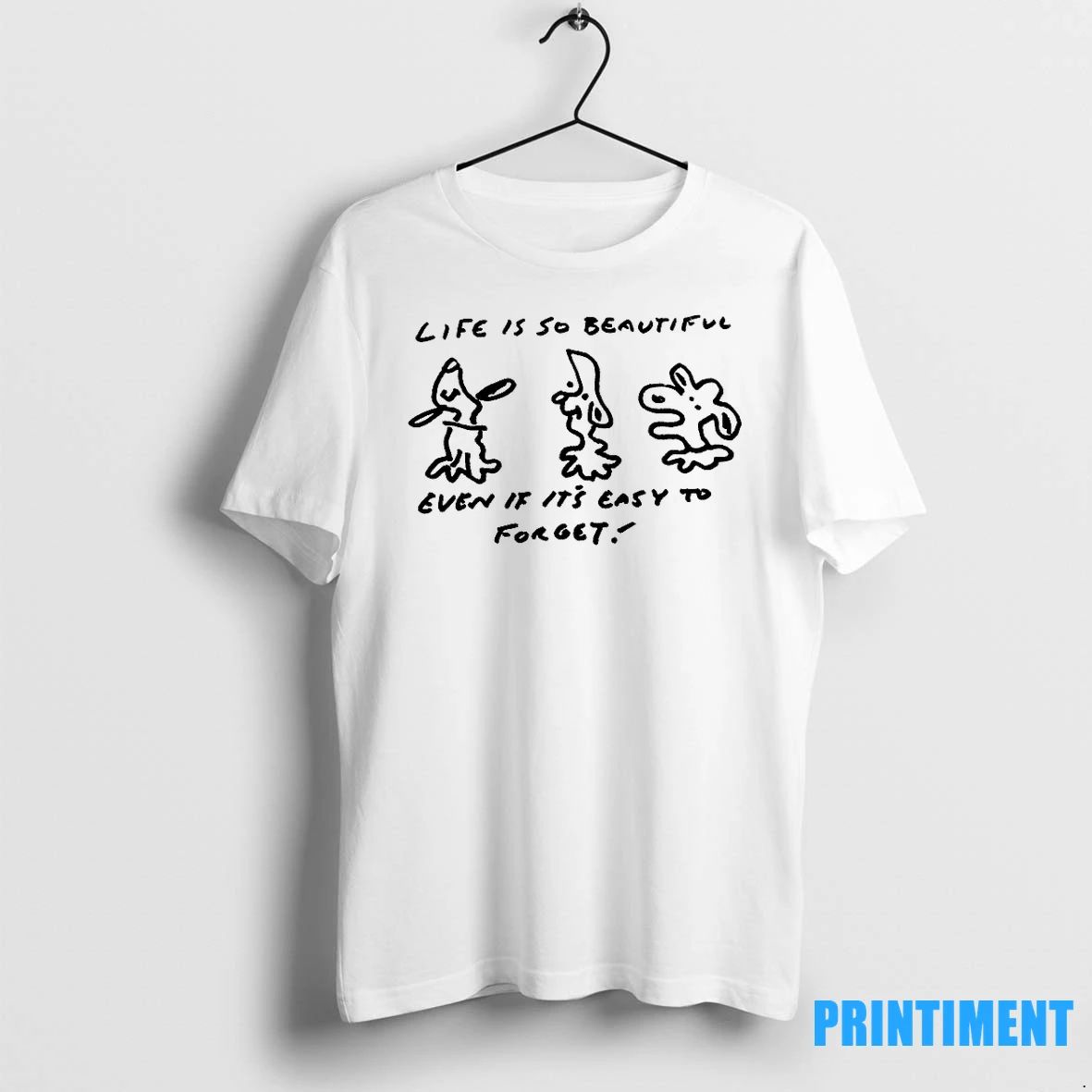 Dogs Sketch Life Is So Beautifull Even If Its Easy To Forget Tshirts Sweater