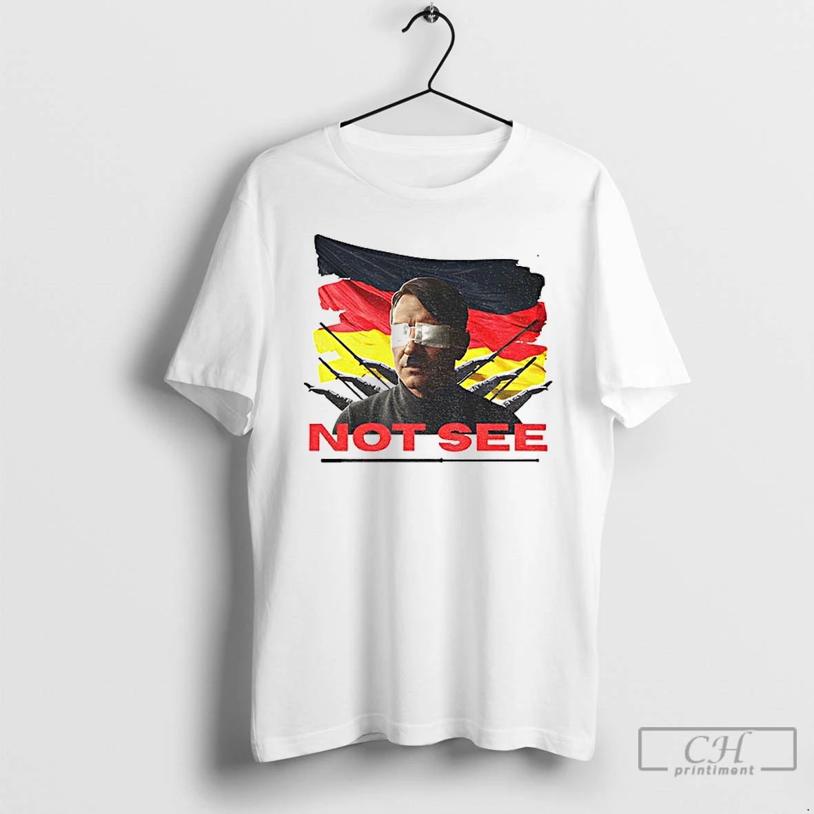 Premium Hitler Not See Flag Of Germany T Shirts