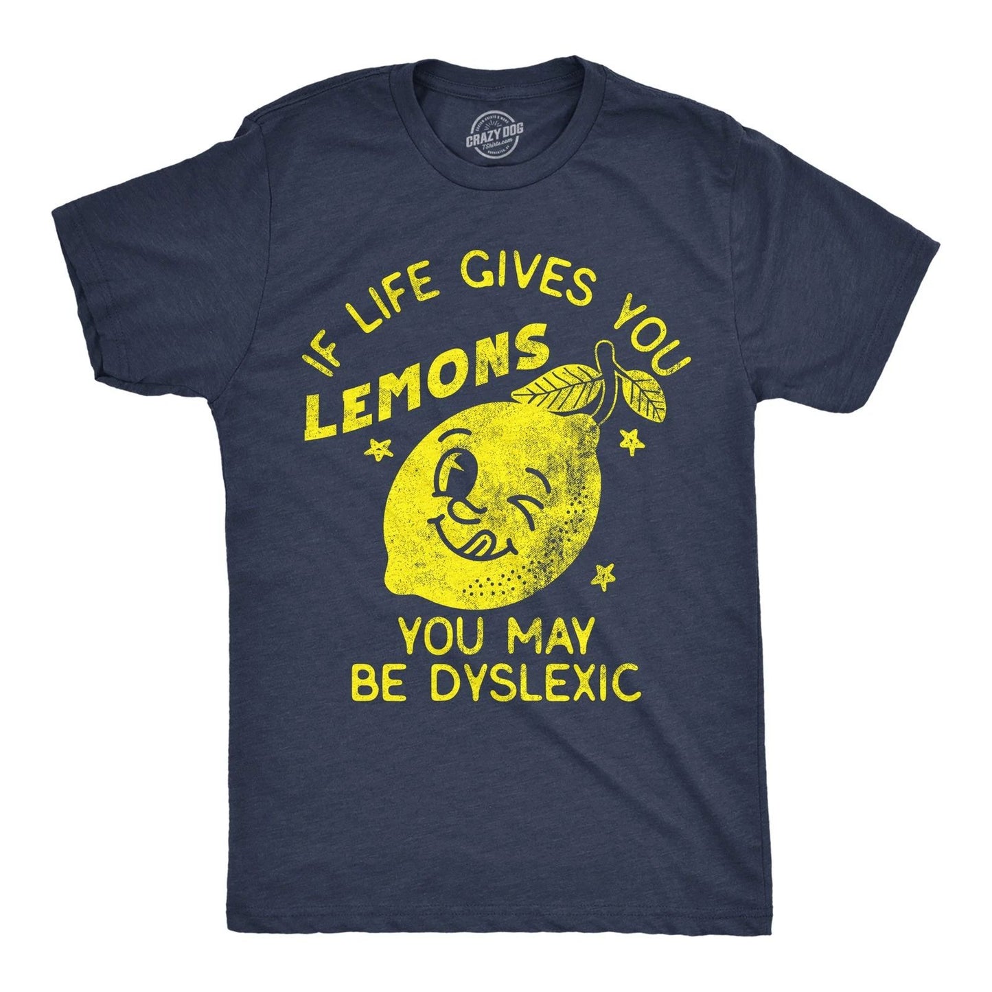 Mens Funny T Shirts If Life Gives You Lemons You May Be Dyslexic Sarcastic