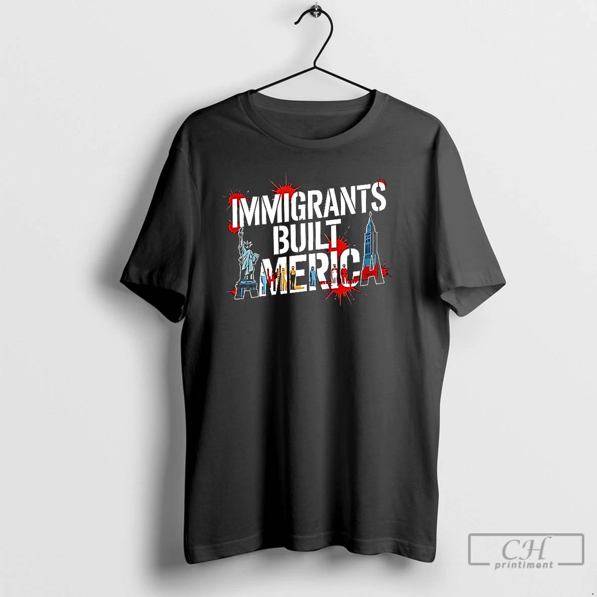 Classic Immigrants Built America T Shirts