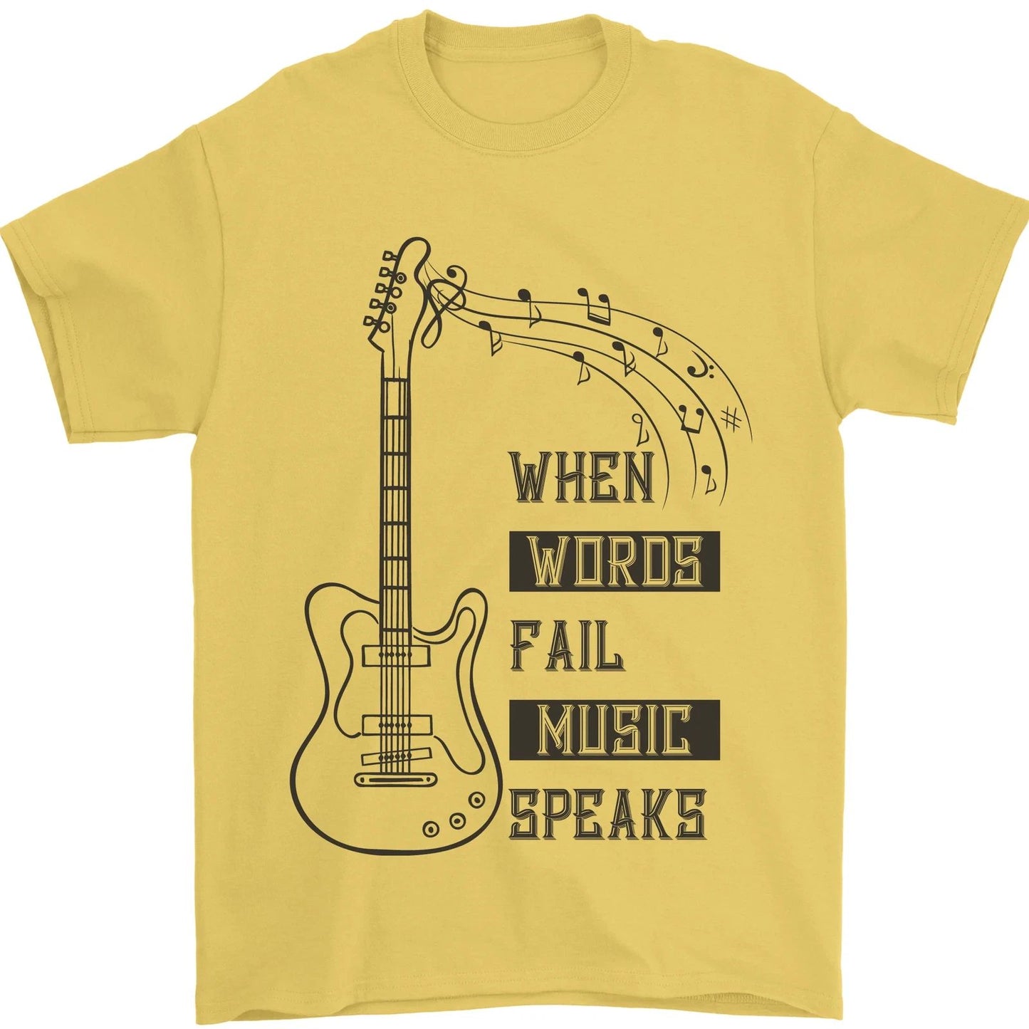 Guitar When Words Fail Music Speaks Mens T-Shirt 100% Cotton