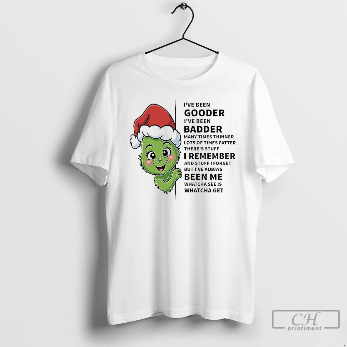 Premium Grinch Christmas Ive Been Gooder Ive Been Badder Many Times Thinner Lots Of Time