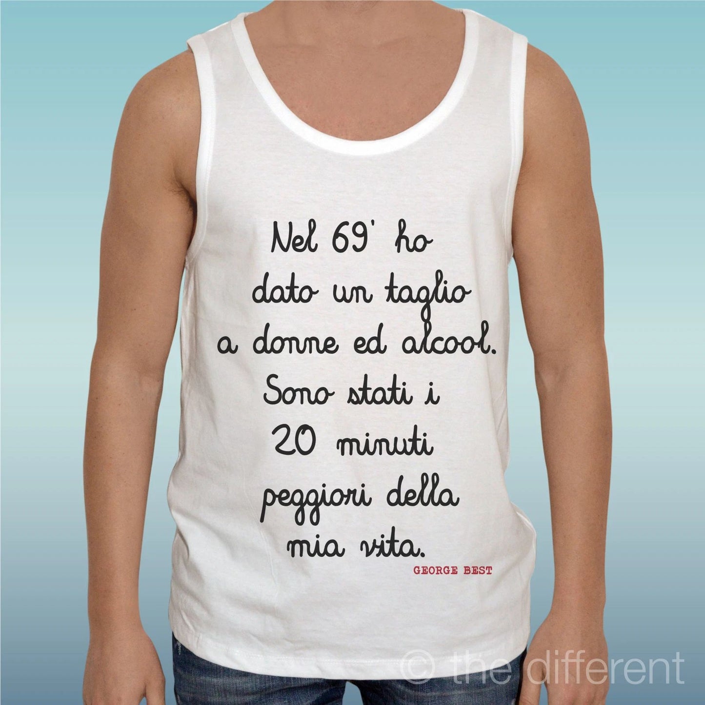 Canotta T-Shirt " Sentence George Best 20 Minuti " Gift Idea Road To Happiness
