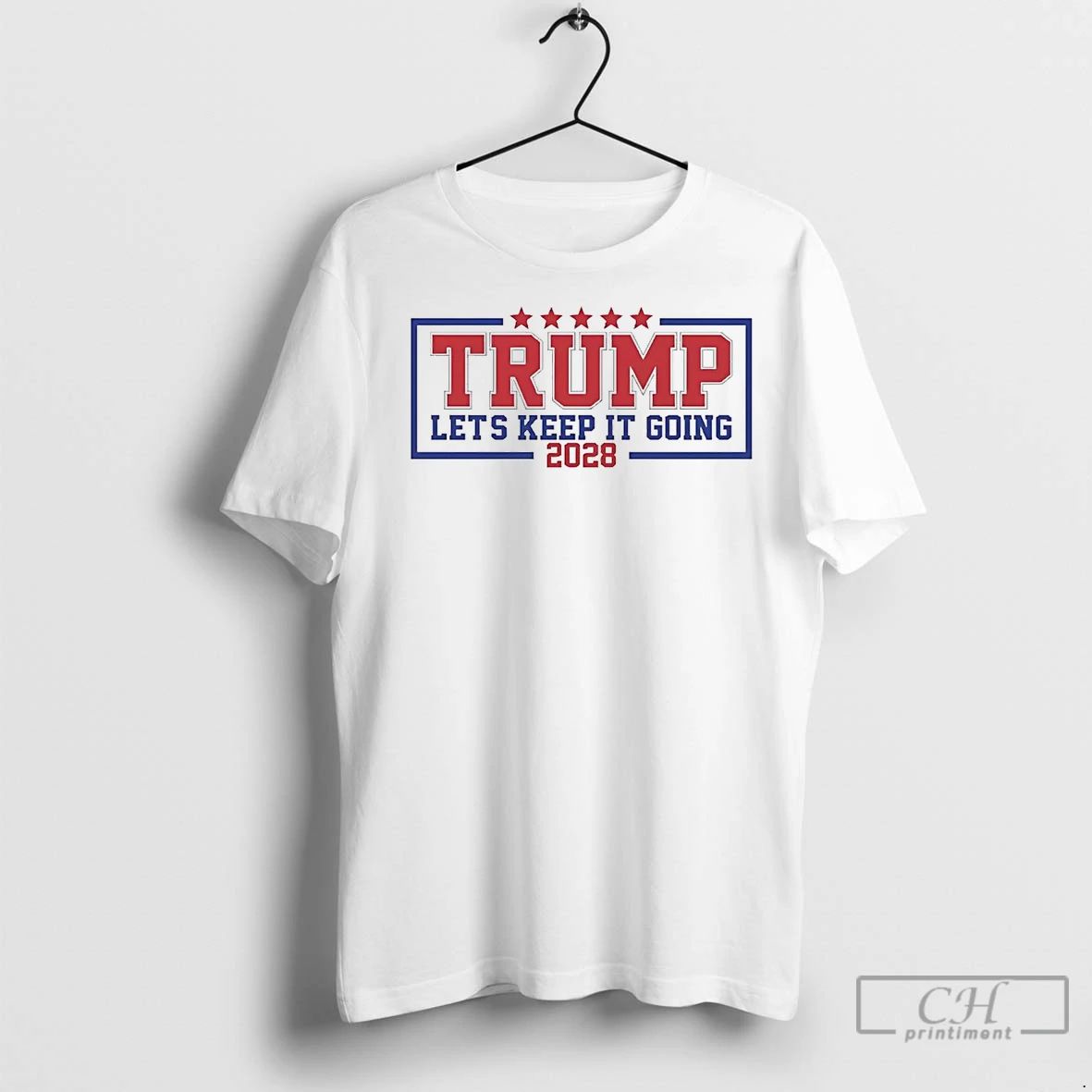 Premium Trump Lets Keep It Going 2028