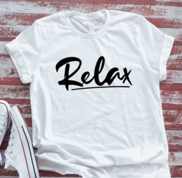 Relax, White, Unisex, Men's and Women's Short Sleeve T-shirt
