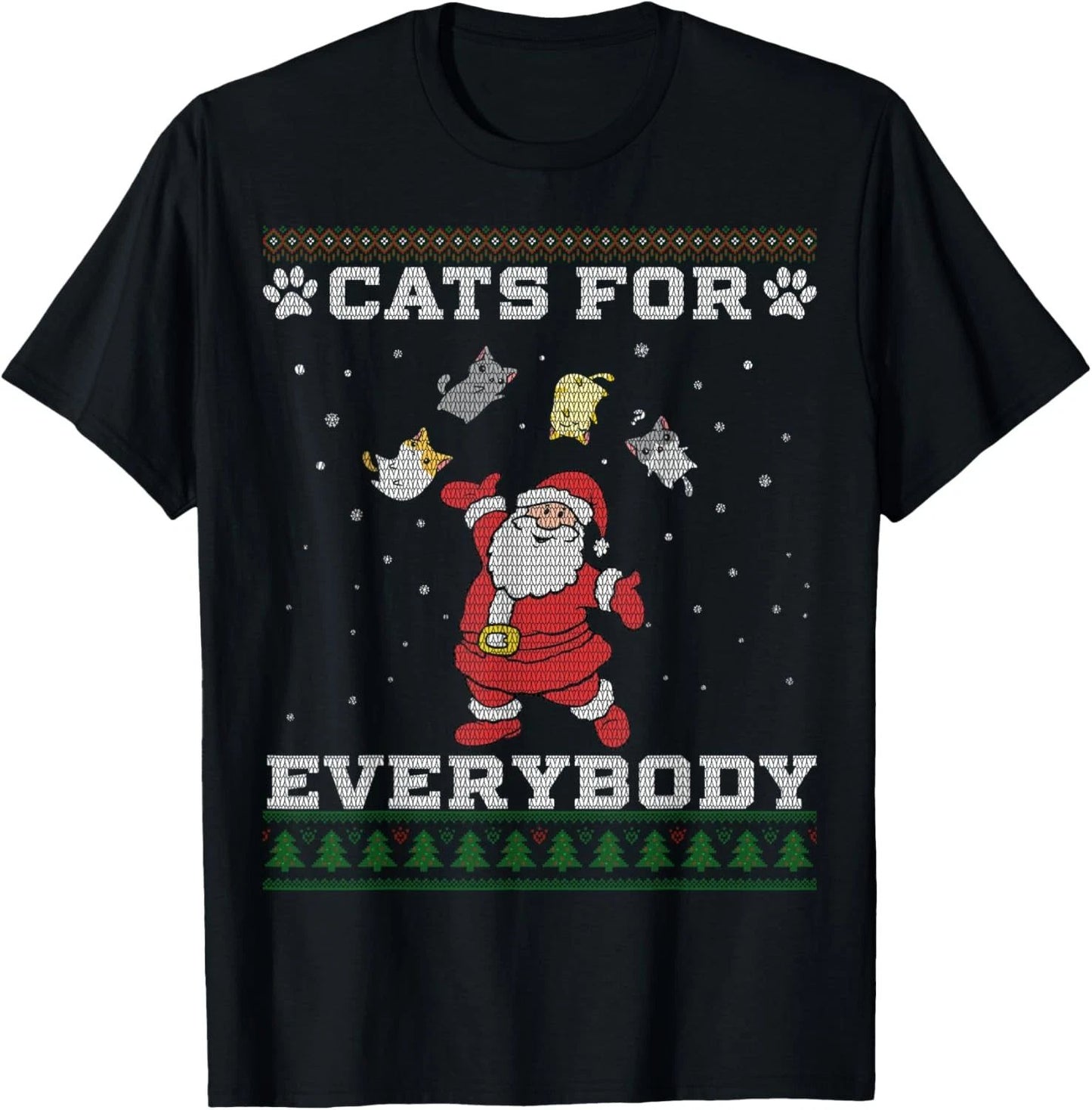 Cats For Everybody Ugly Christmas Funny Xmas Cute Cat Lover T-Shirt