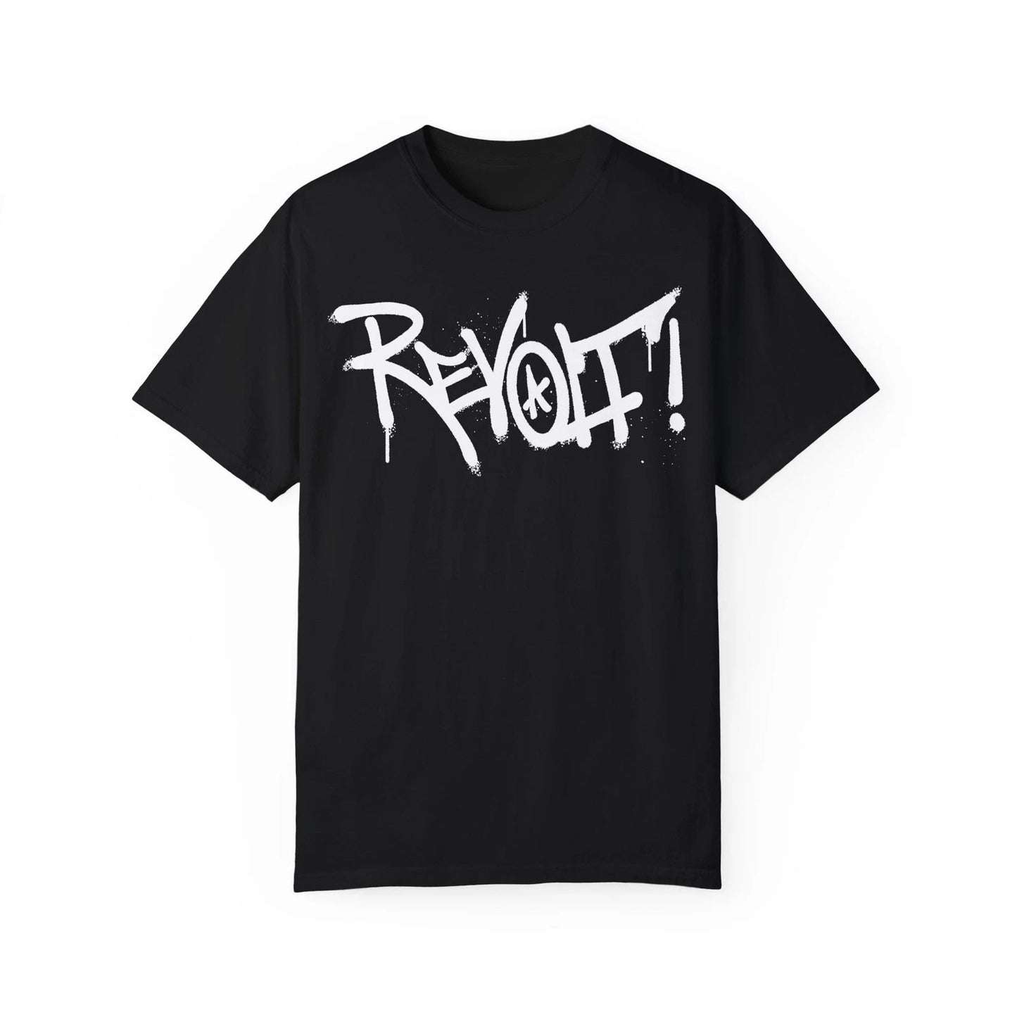Revolt! Urban Graffiti Art Style Quote :: Unisex Garment-Dyed T-shirt