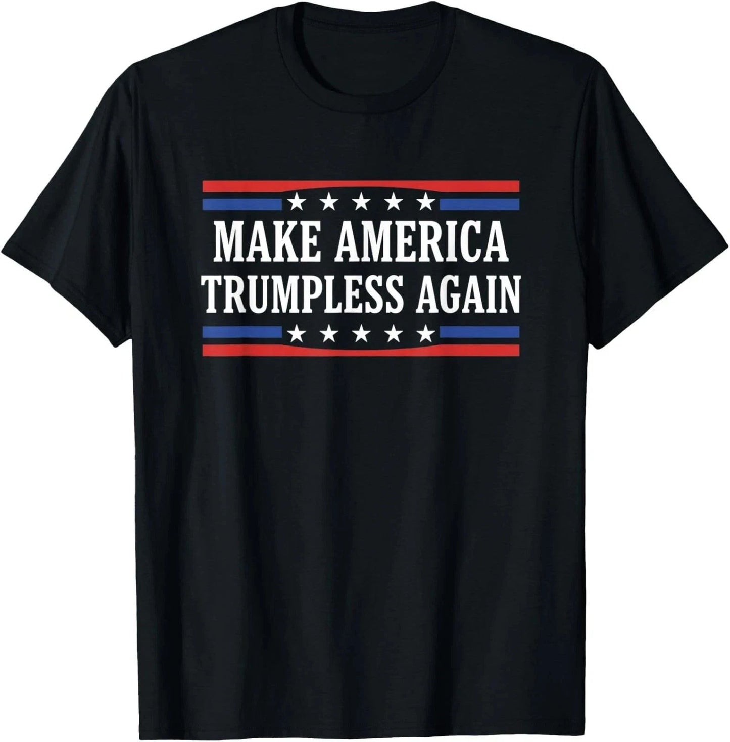 Make America Trumpless Again Political Protest Unisex T-Shirt reprint sale 40% !