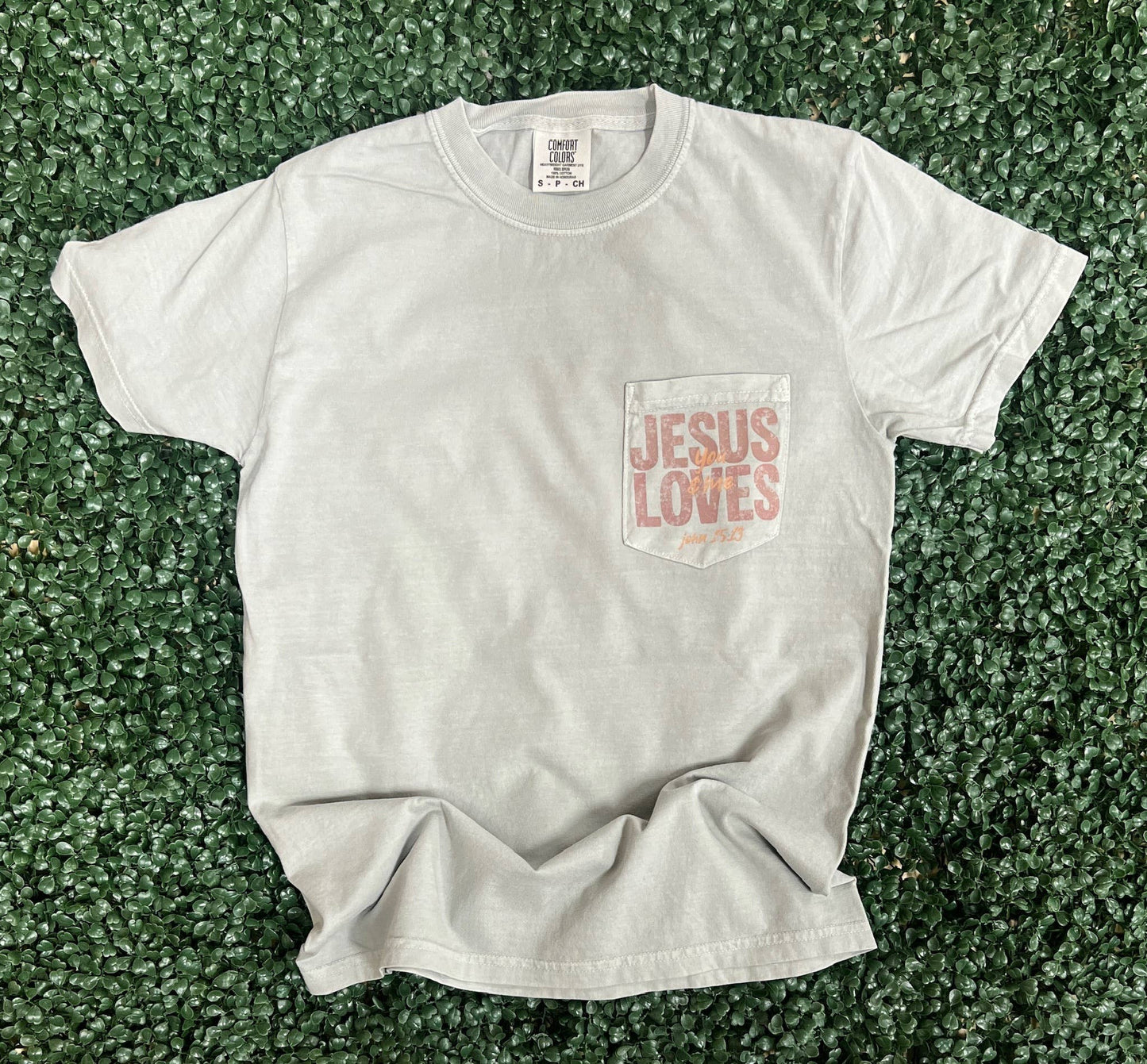 Jesus Loves You and Me On Comfort Colors Bay Pocket Tee