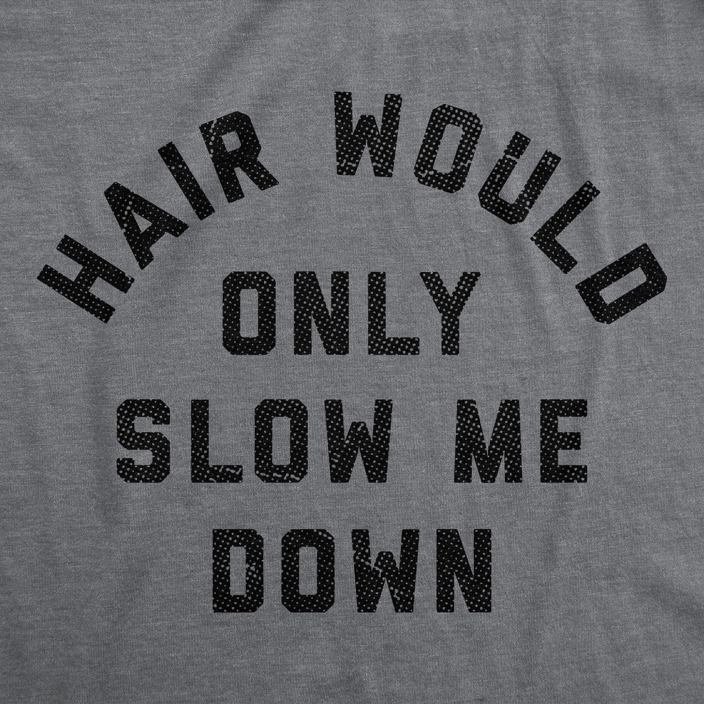 Dad Bald Father'S Day Hair Only Slow Down Unisex T-shirt, Sweatshirt, Hoodie (2)