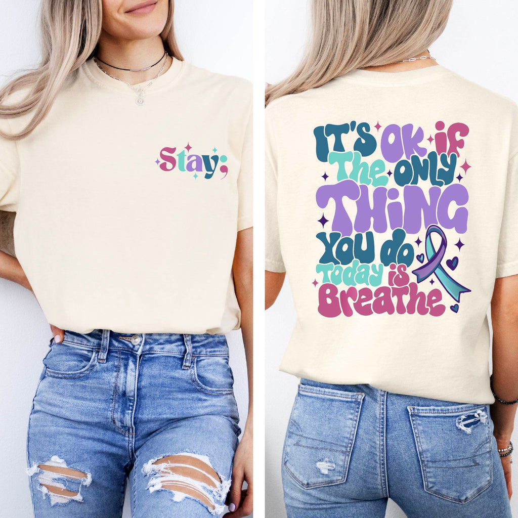 Suicide Prevention Comfort Colors Suicide Awareness Mental Health Stay Matter Tee Suicide Suppor (2)