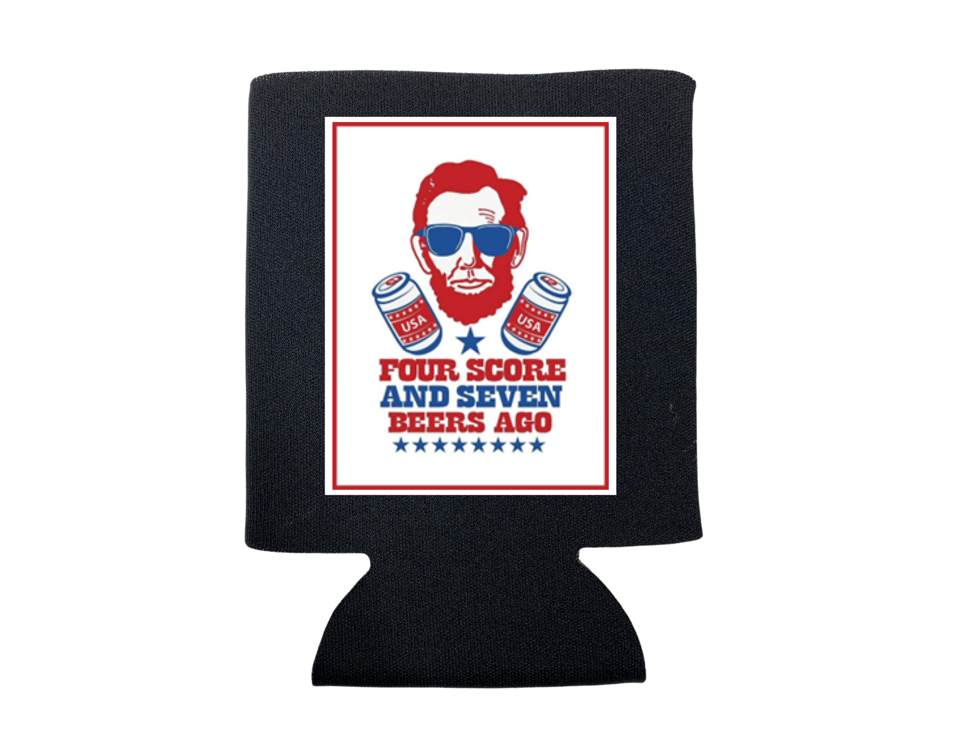 Four Score and Seven Beers Ago / 4TH of July / Can Cooler