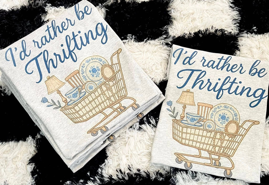 I'd Rather Be Thrifting T-Shirt