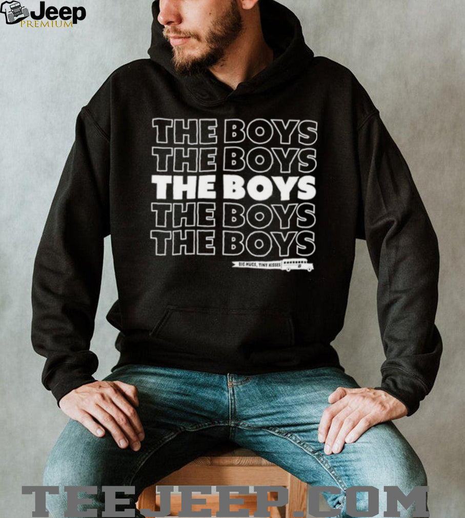 The Boys Big Hugs Tiny Kisses TV show Shirt