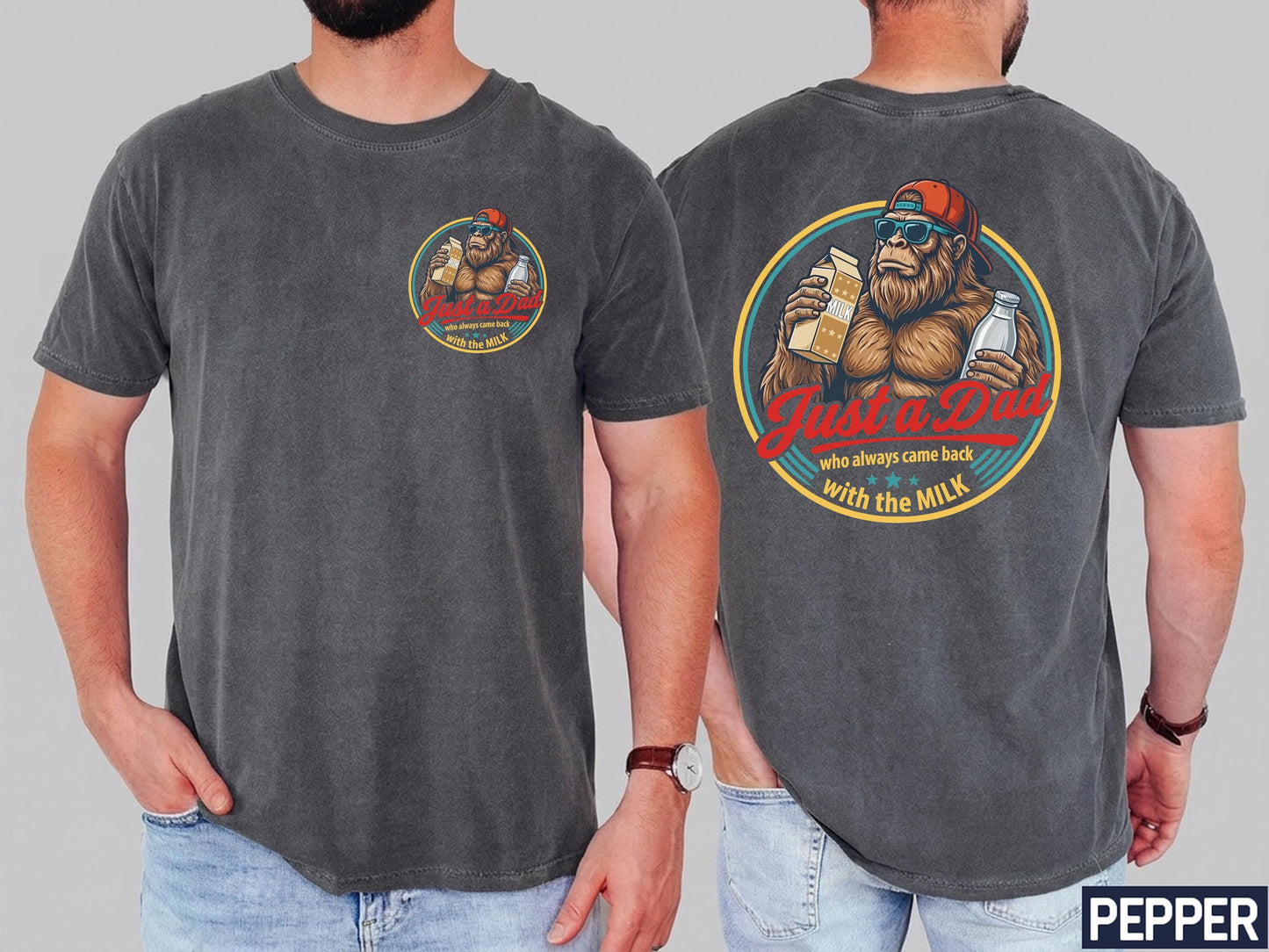 Fathers Day Dad Came Back Milk Dad Bigfoot Dad Birthday Comfort Colors Husband Tee (4)