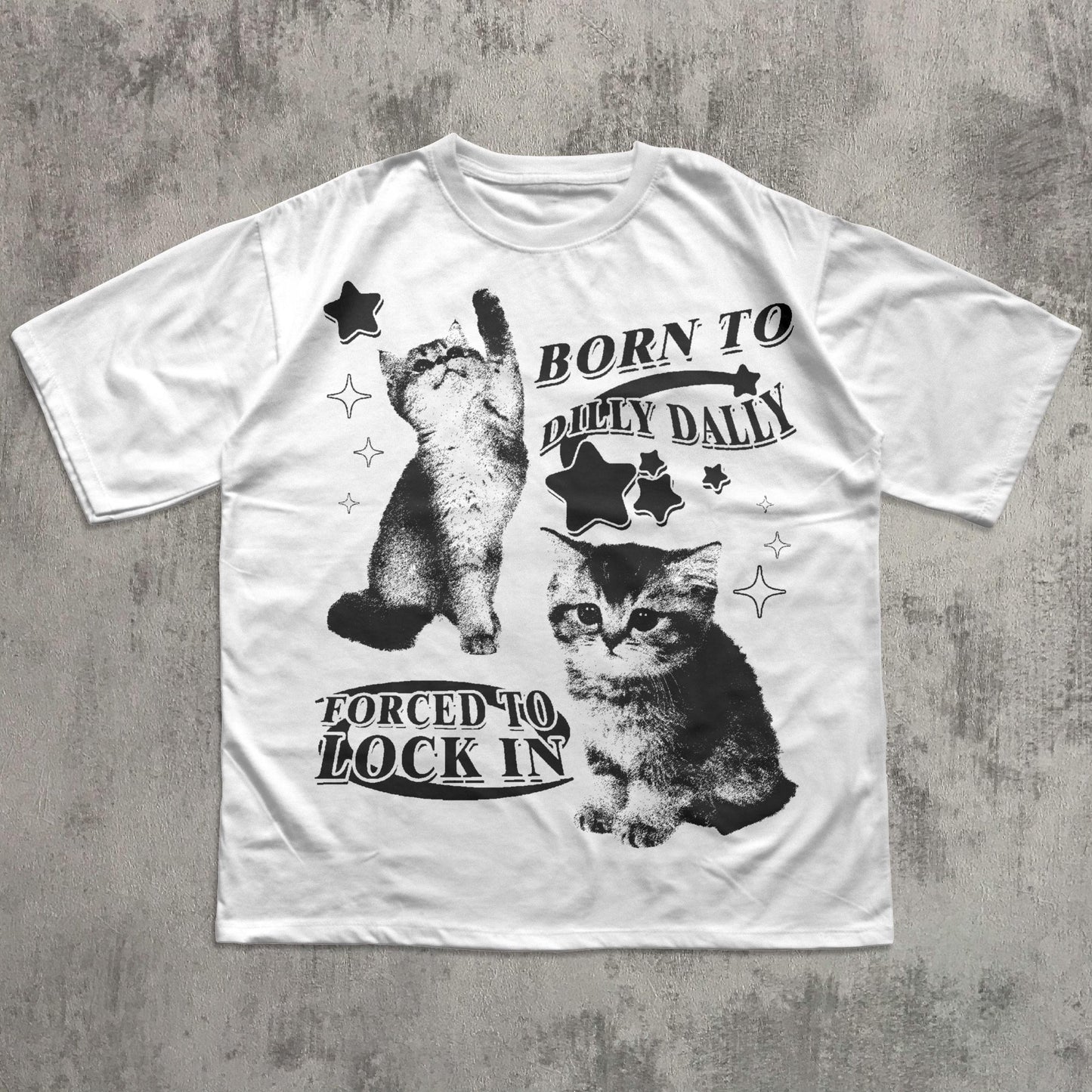 Born Dilly Dally Forced Lock Y2k Kitten Cat Meme Silly Cats Tee Comfort Colors Ironic Tees Cat Lover (4)