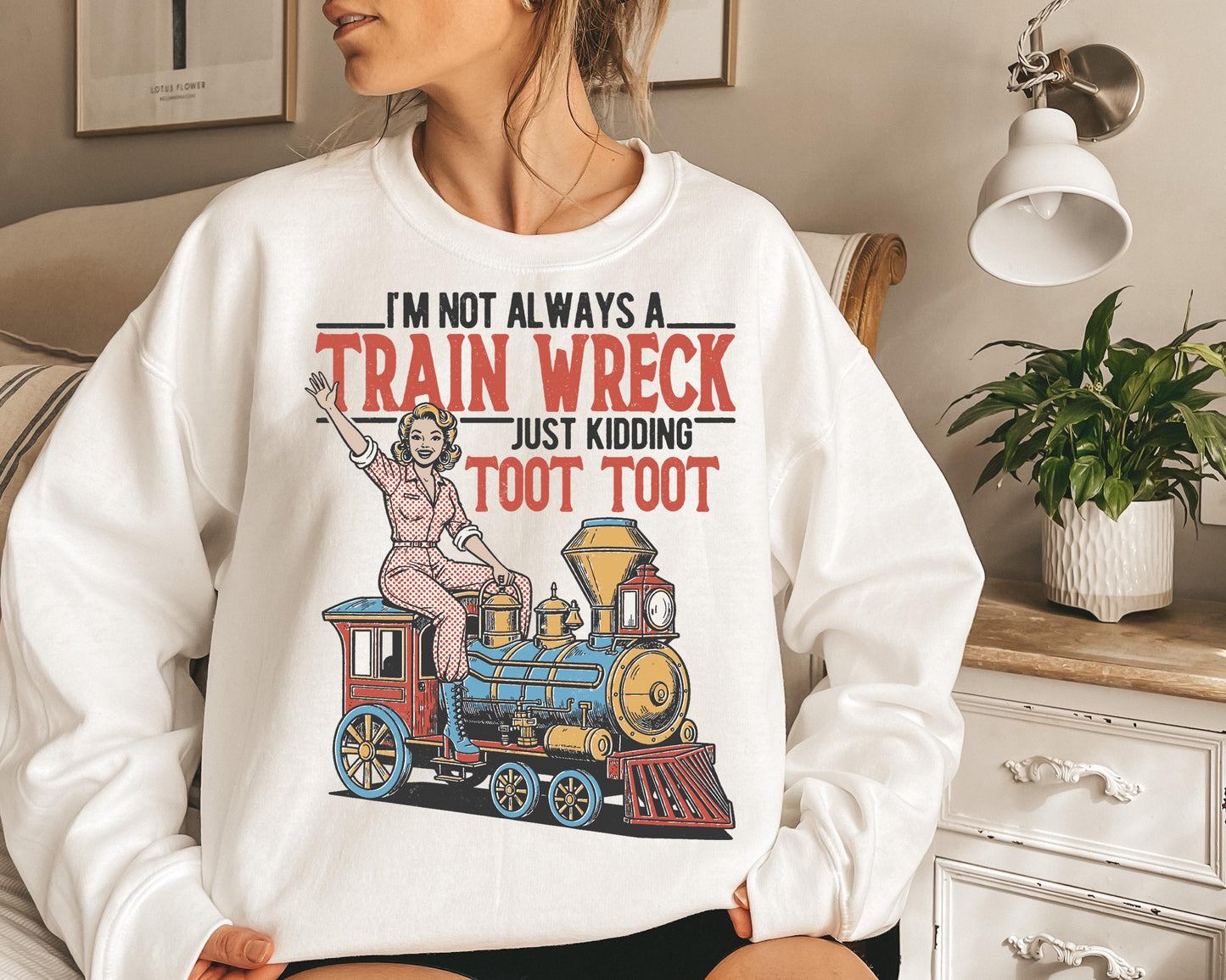 I'M Always Train Wreck Vintage Retro Woman Casual Statemen (4)