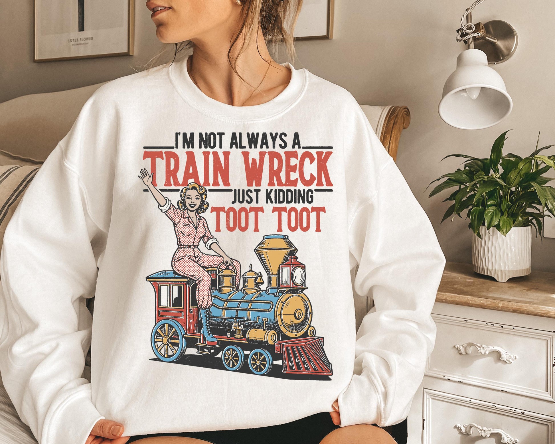I'M Always Train Wreck Vintage Retro Woman Casual Statemen (4)