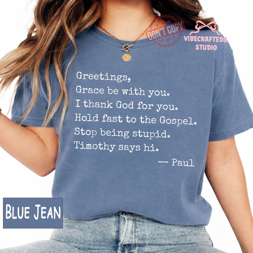 Greetings Grace Comfort Colors Christian Quote Tee Faith Humor Gospel (4)