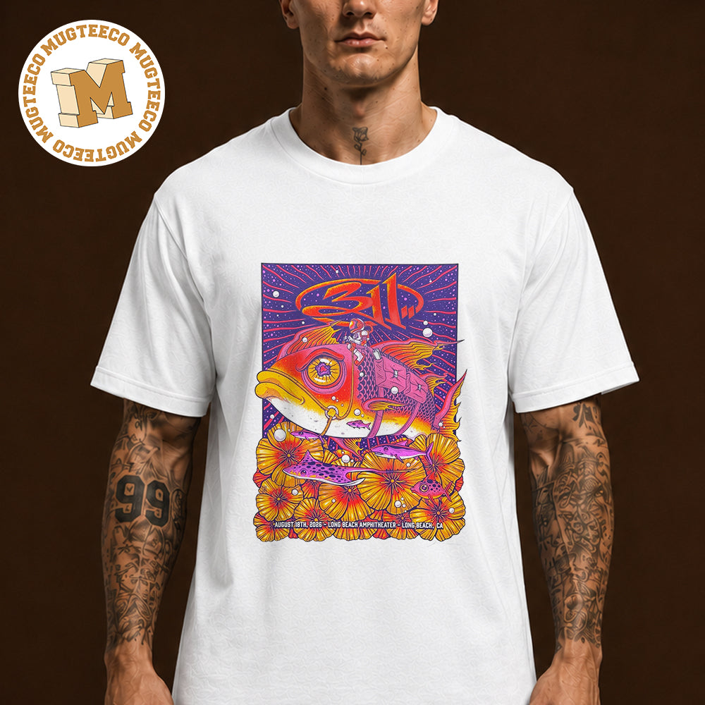 311 Band Long Beach CA 2026 Event Poster At Long Beach Amphitheater On August 18 2026 Unisex T Shirt