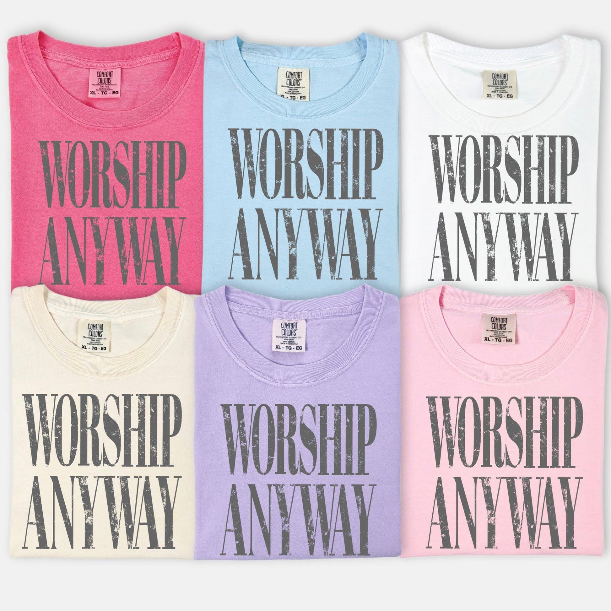 Worship Anyway Christian Faith Comfort Colors T-Shirt
