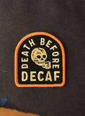 Death Before Decaf Patch