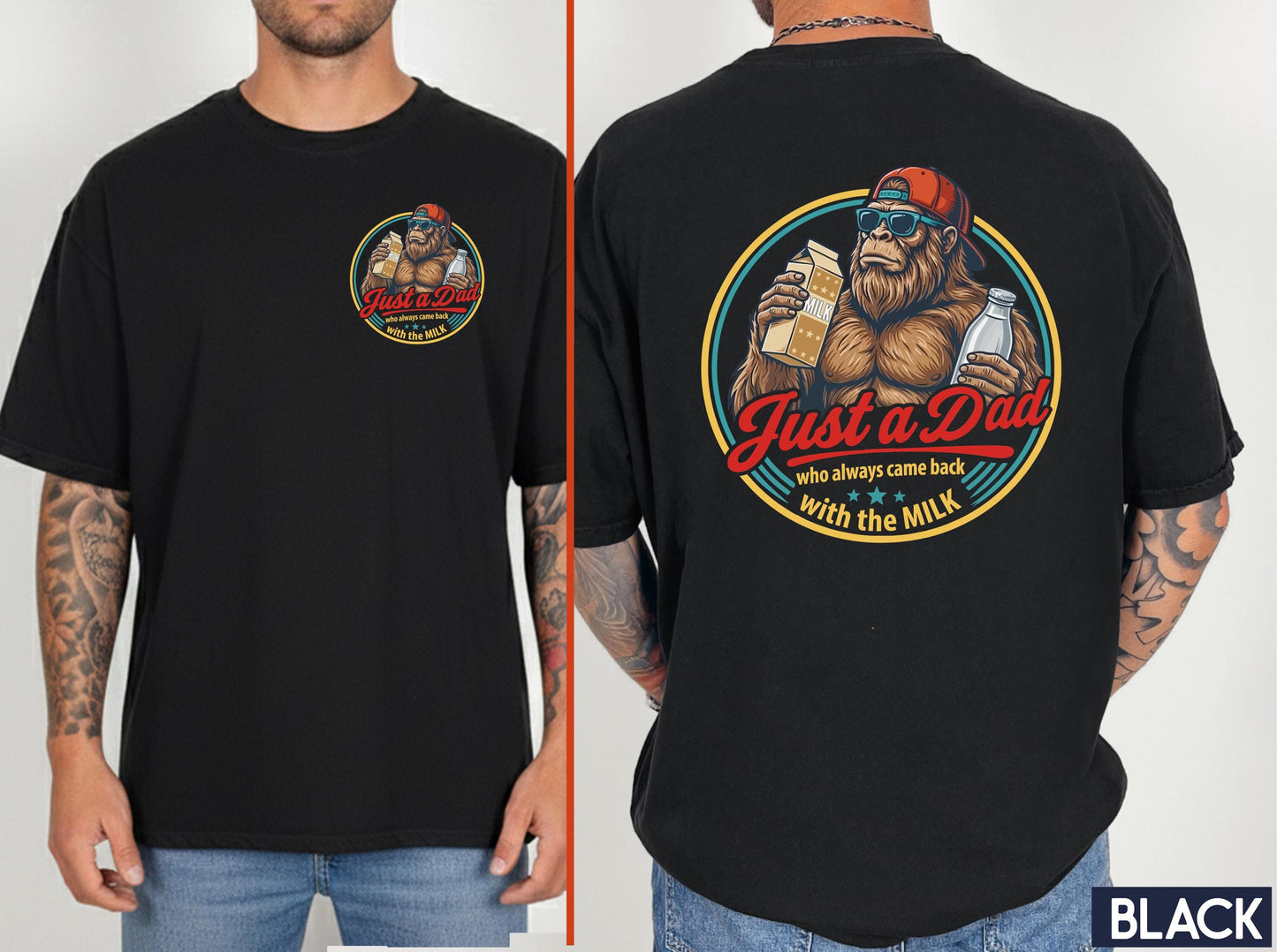 Fathers Day Dad Came Back Milk Dad Bigfoot Dad Birthday Comfort Colors Husband Tee (5)