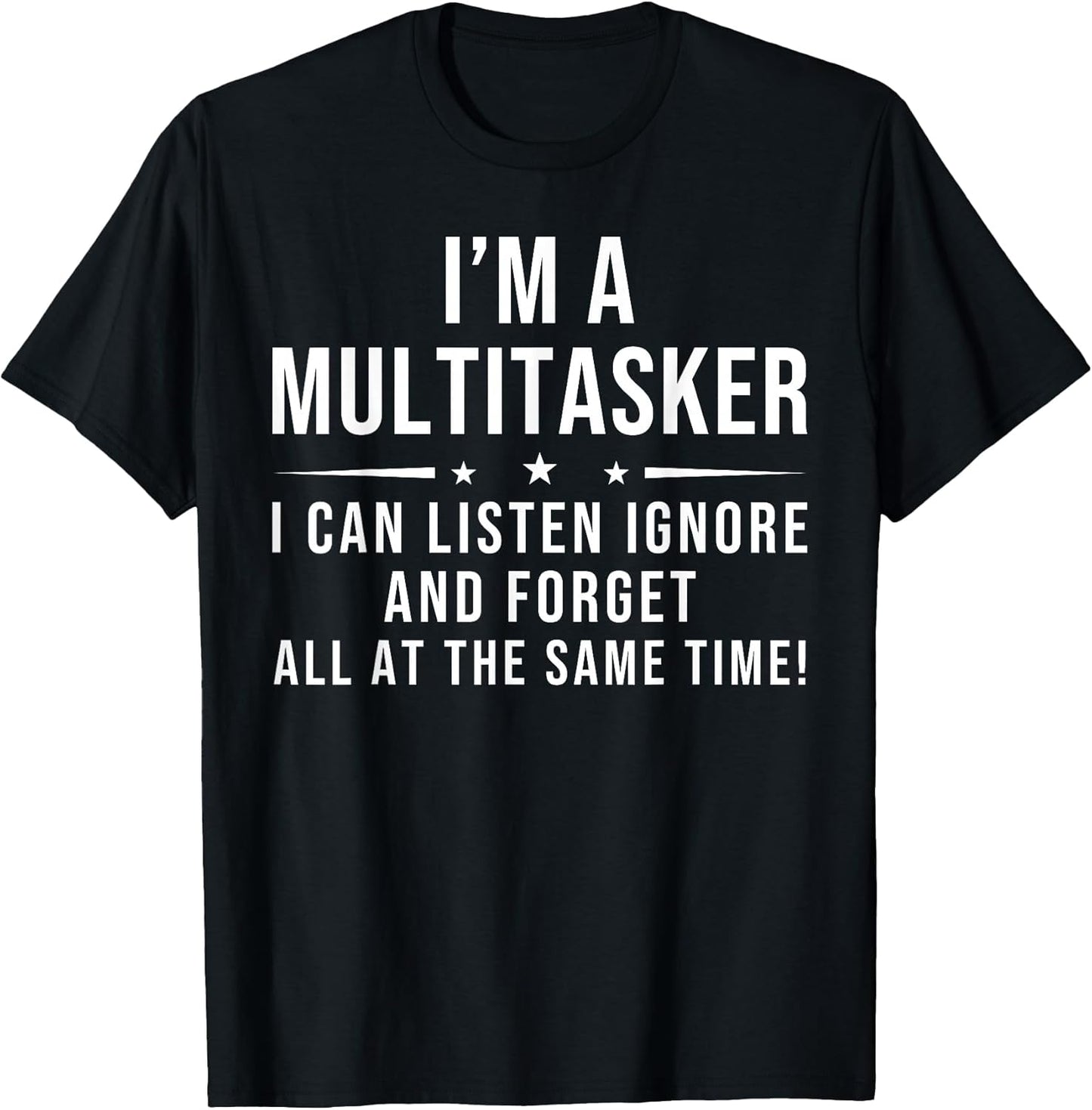 Funny Quote Humorous Multitask Funny Saying T-Shirt