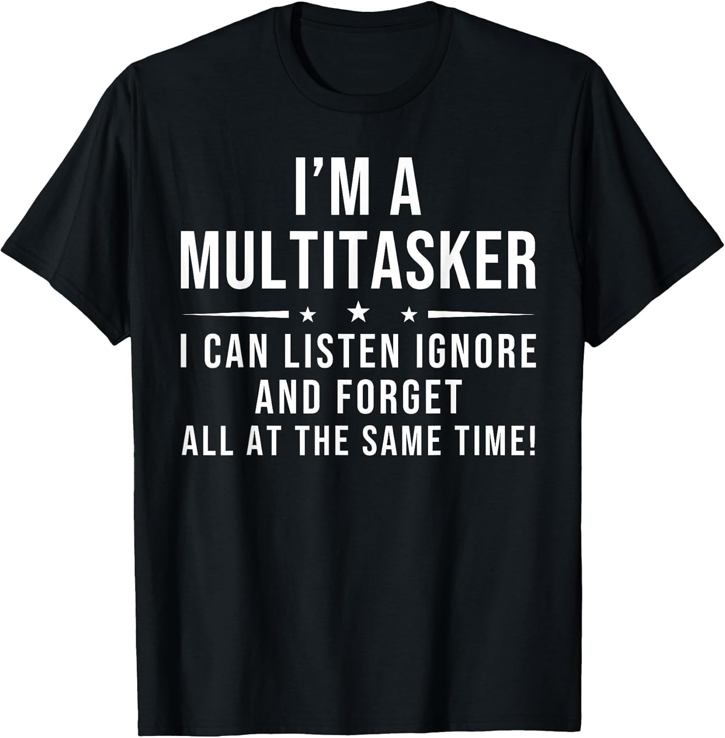 Funny Quote Humorous Multitask Funny Saying T-Shirt