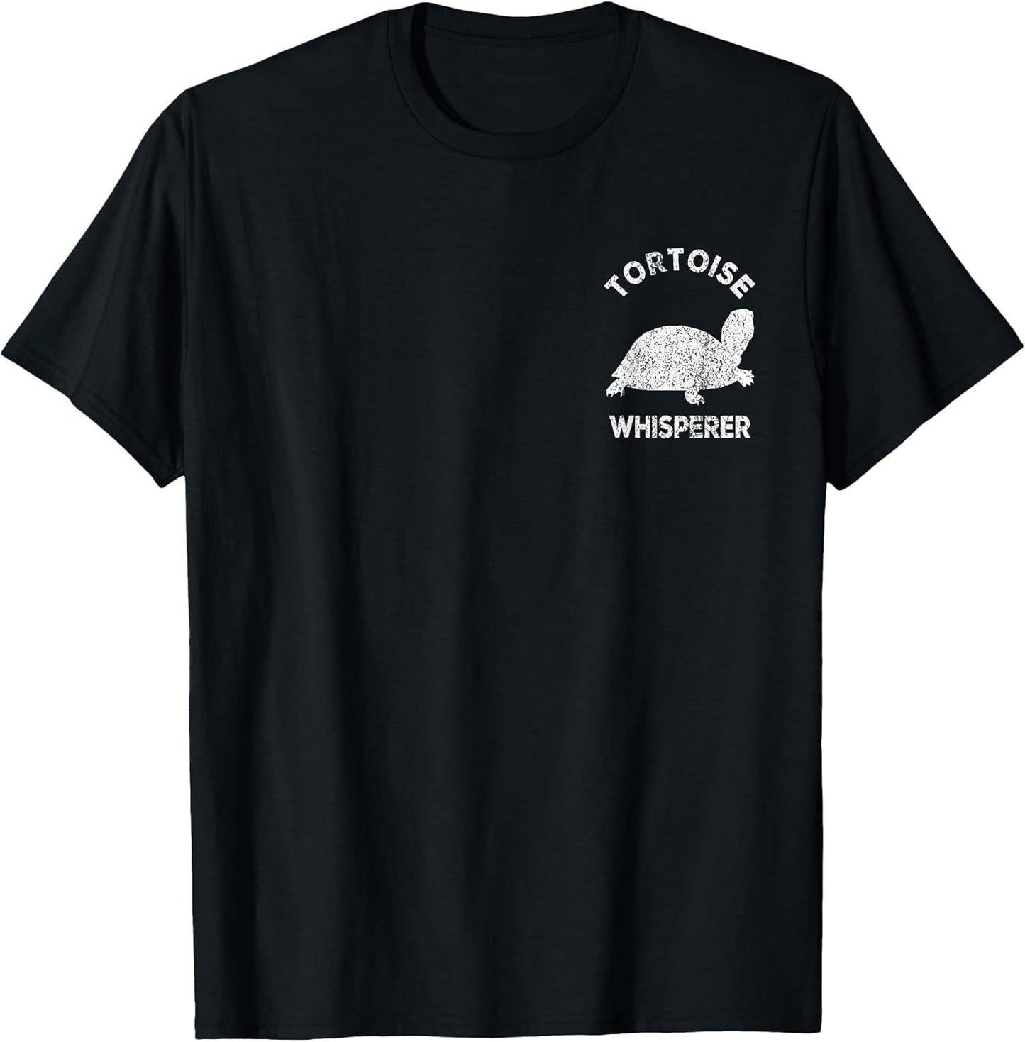 Tortoise Whisperer Turtle Lover Funny Tortoise Quote T-Shirt