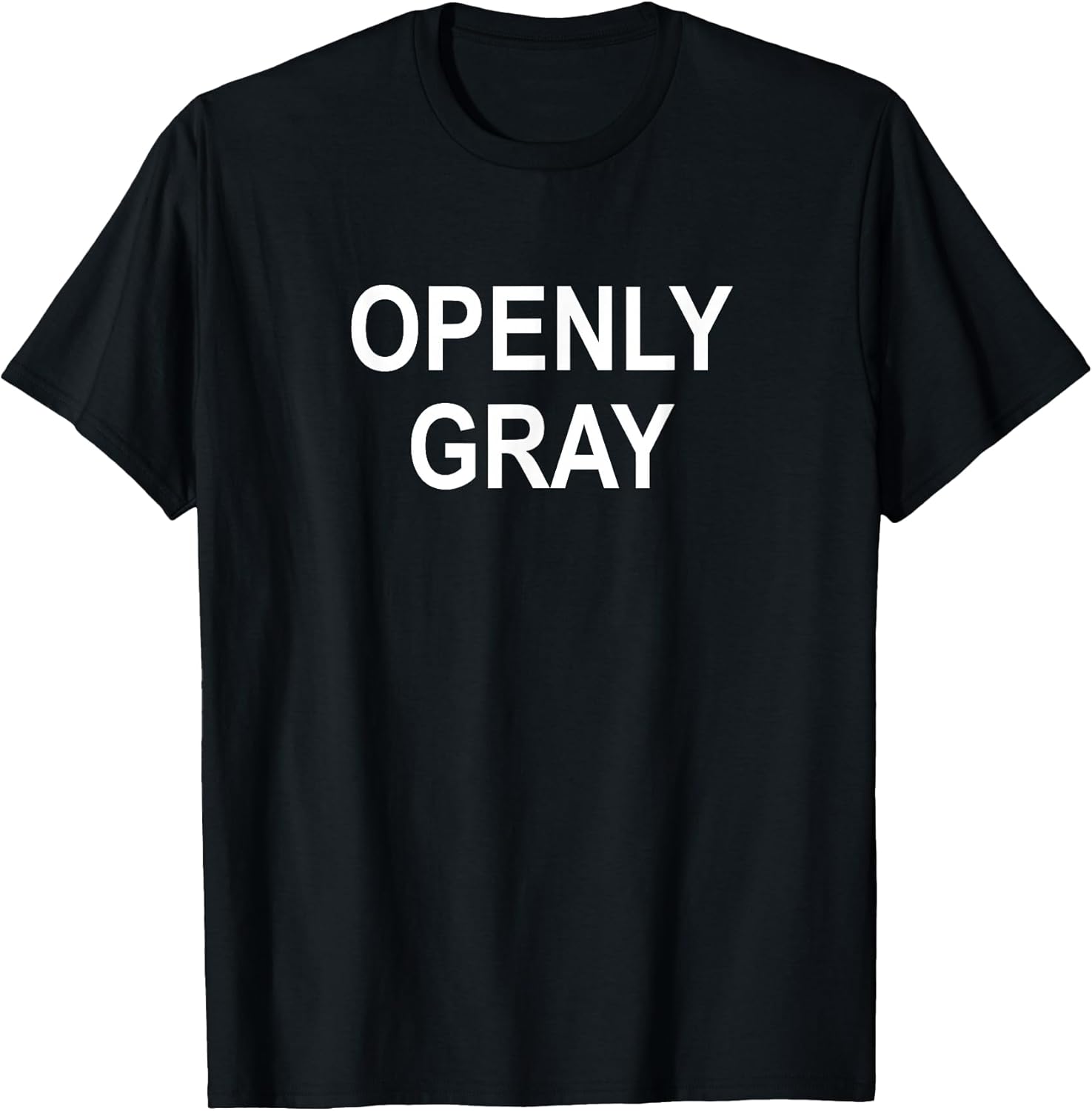 Sarcastic, Pun, Openly Gray (Hair), Funny, Joke, Family Unisex-Adults Black Cotton Blend Short Sleeve Crew Neck Classic Fit T-Shirt