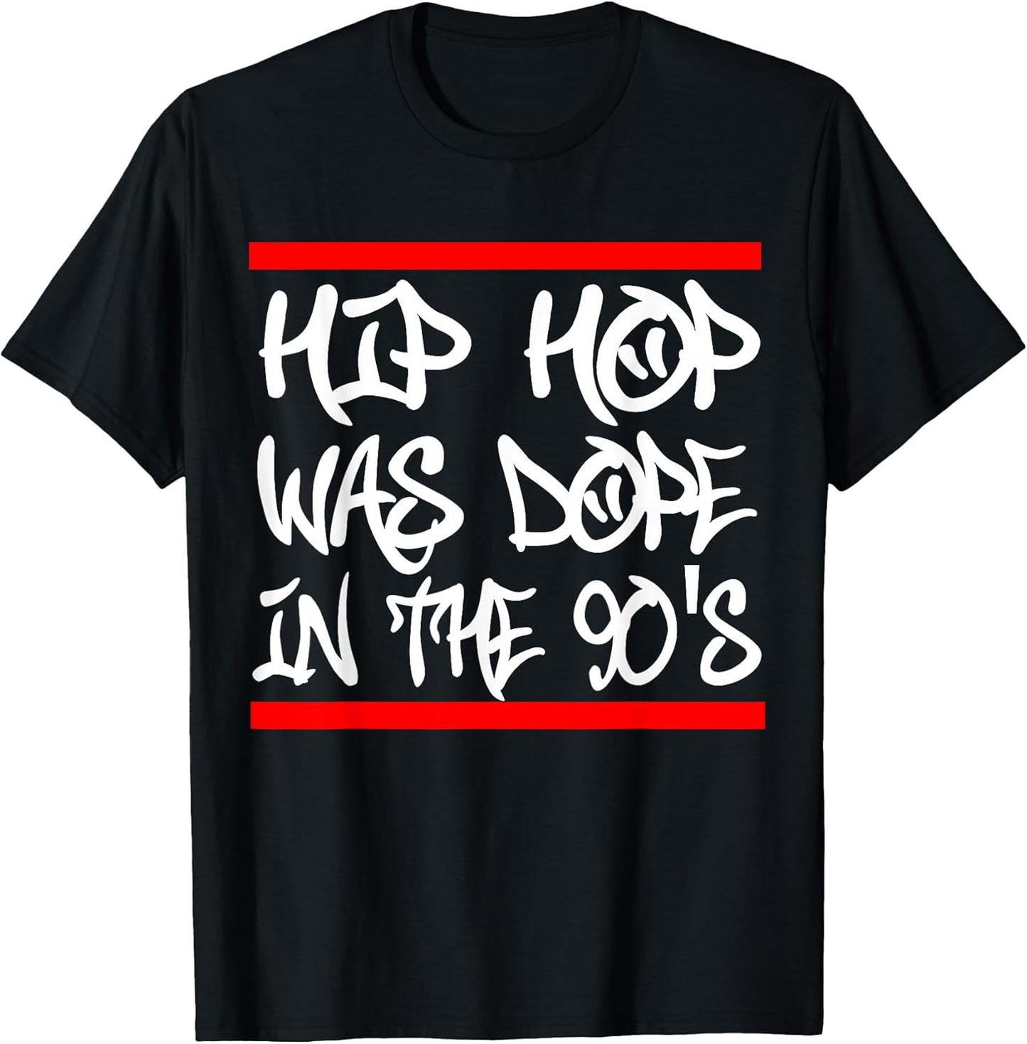 I Love 90's Hip Hop Design Hip Hop was Dope in The 90's T-Shirt