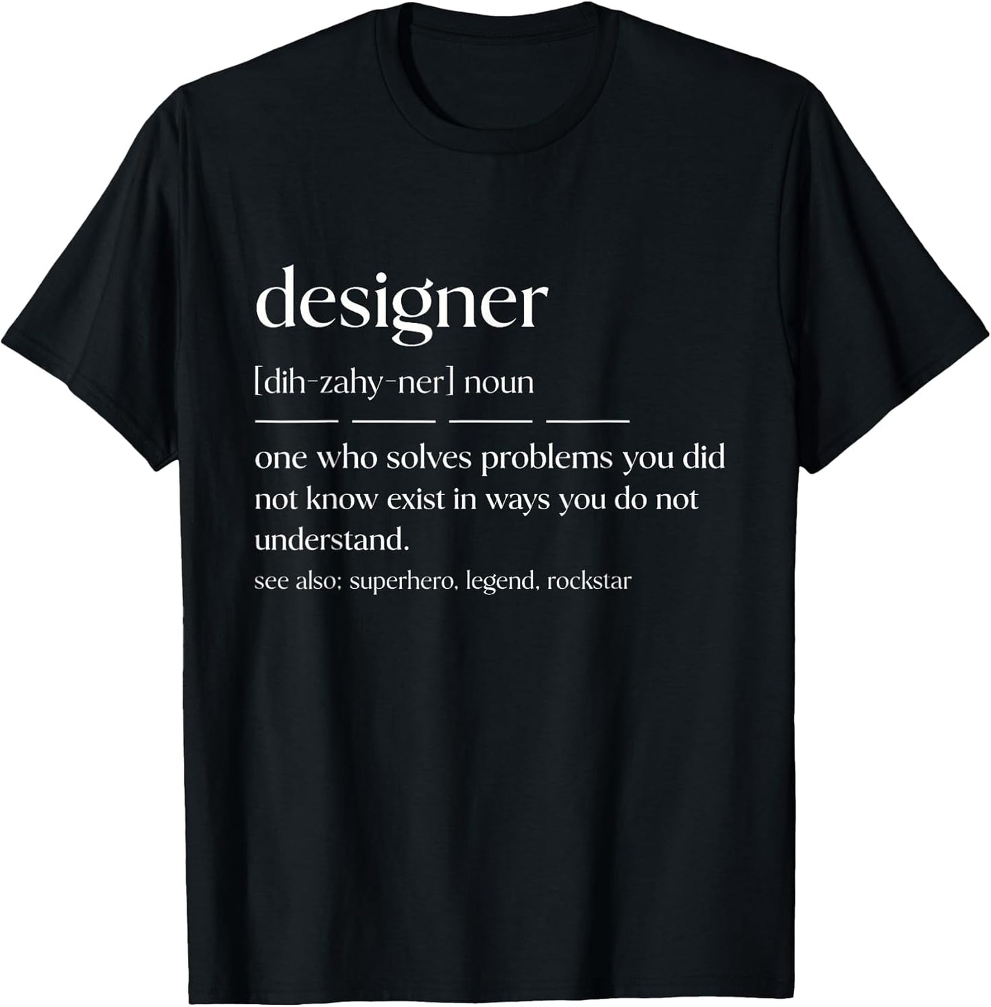 Funny Designer Noun Graphic Designer T-Shirt