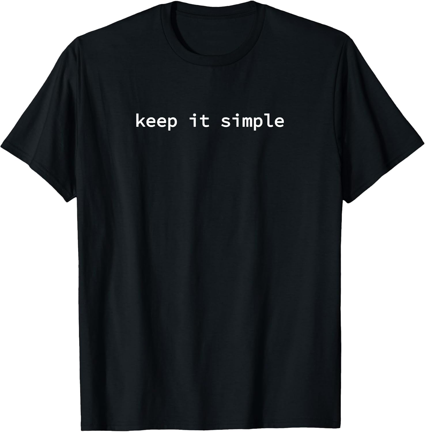 Keep It Simple T-Shirt, Women's, Unisex, Short Sleeve, Black, Small