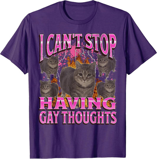 Can't Stop Having Gay Thoughts Funny Cat Meme Bootleg T-Shirt