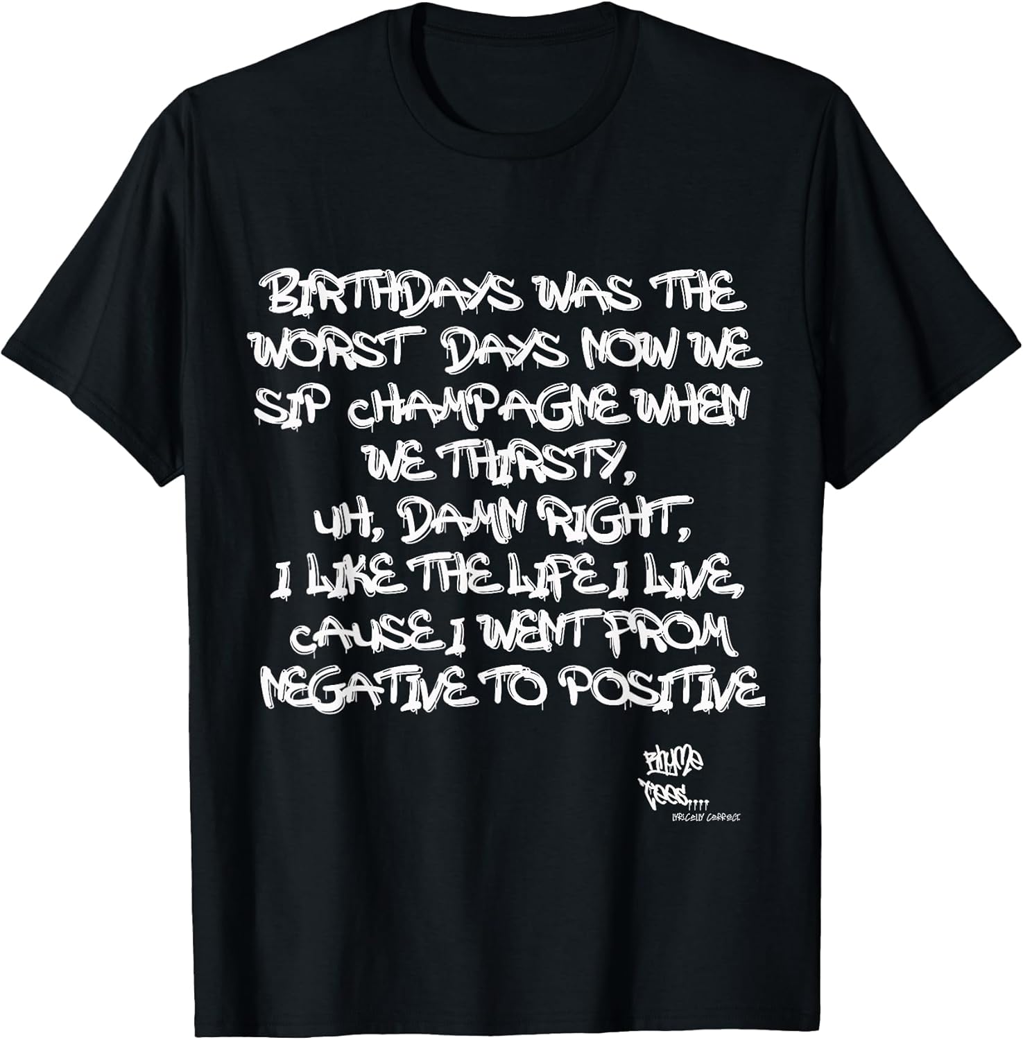 Old School Rap Hip HOP Merch Juicy Positive Quote 90's T-Shirt