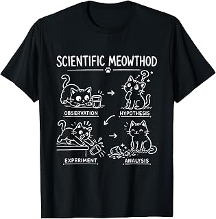 Cat Scientific Method Experiment Science Teacher Humor Unisex T-shirt, Sweatshirt, Hoodie (1)