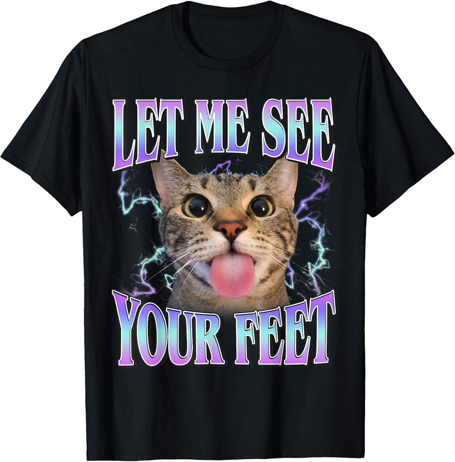 Your Feet Funny Offensive Cat Meme Bootleg for Men Women T-Shirt