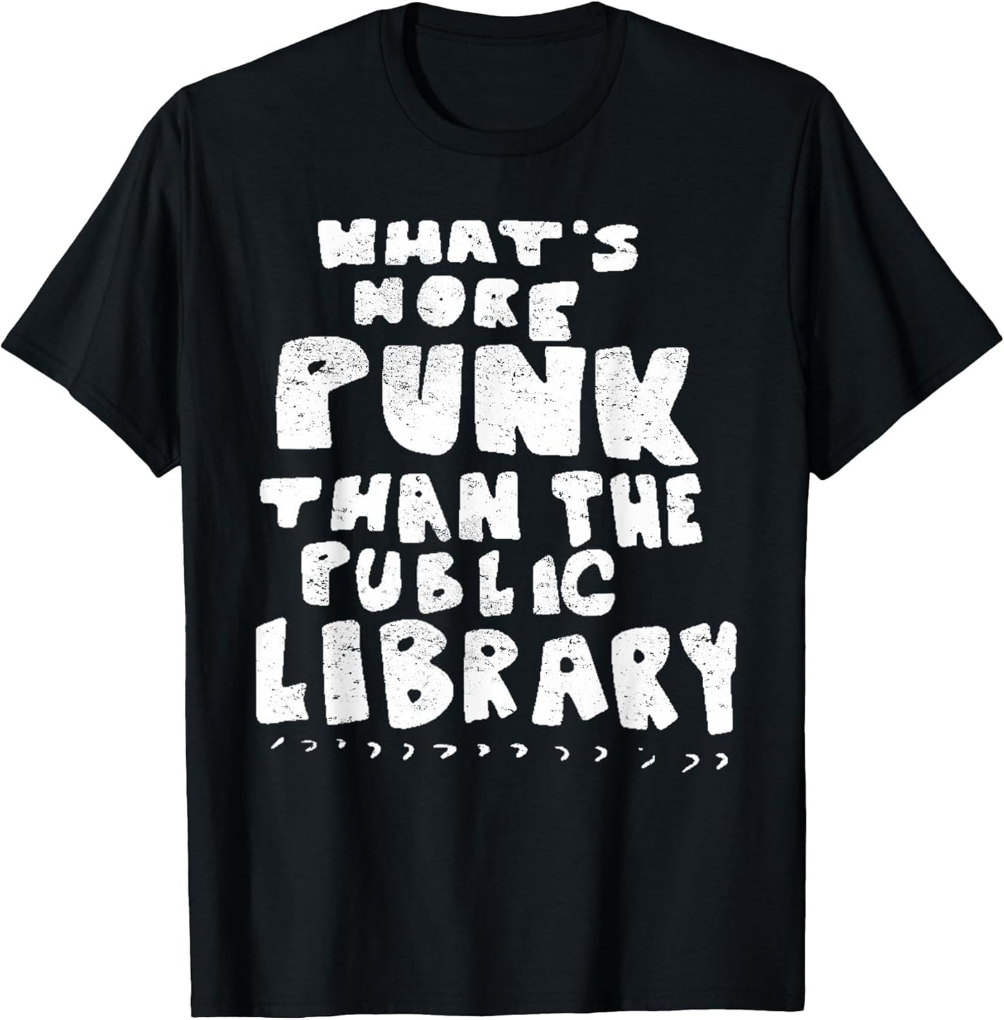 Vintage What's More Punk Than The Public Library Punk Rock T-Shirt