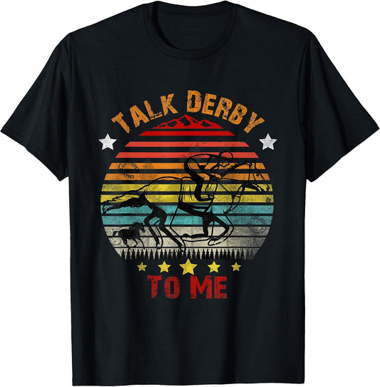 Talk Derby to Me Derby Day 2022 Kentucky Vintage Horse T-Shirt