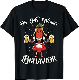 Wurst Behavior Sausage Drindl Oktoberfest Unisex T-shirt, Sweatshirt, Hoodie (1)