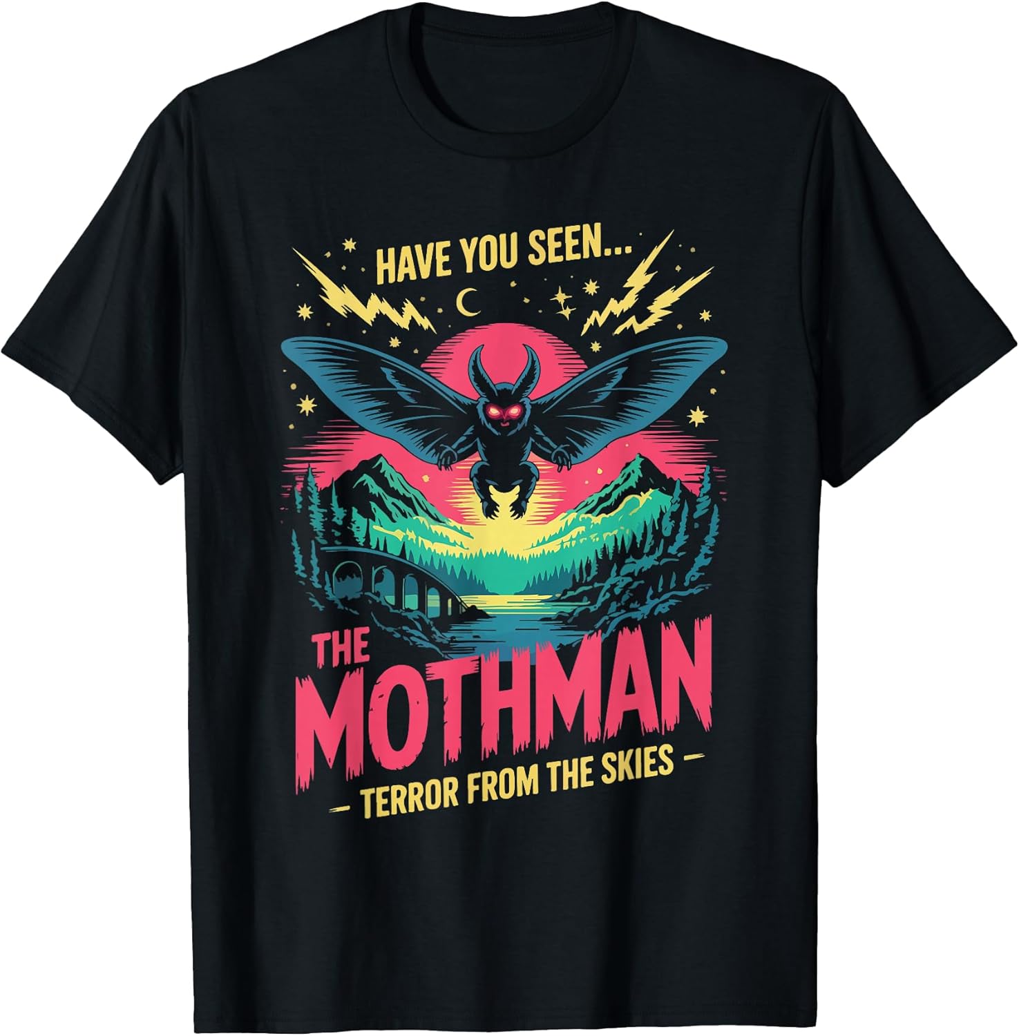 Have You Seen The Mothman Terror from The Skies T-Shirt