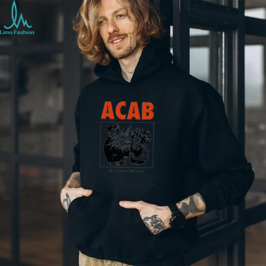 ACAB How to Talk to Cops Vintage political protest shirt