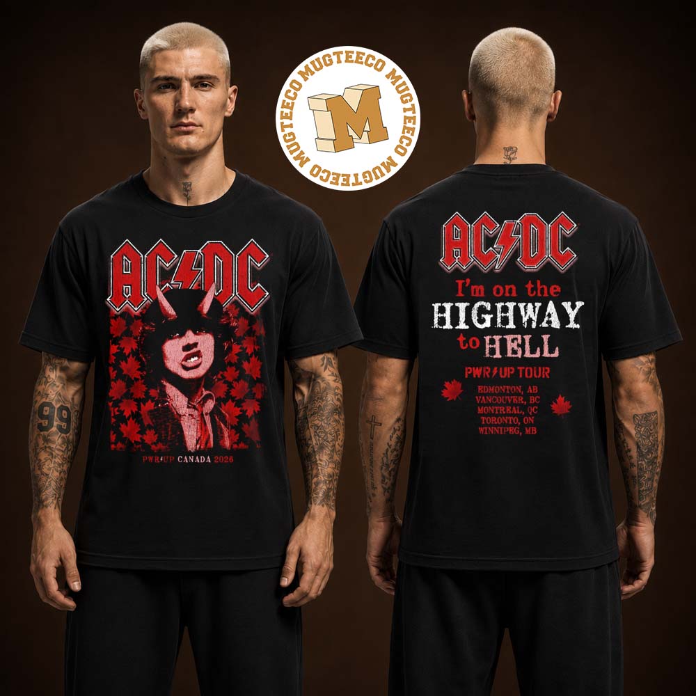 ACDC Highway to Hell Canada PWR UP Tour 2026 Two Sided Unisex T Shirt