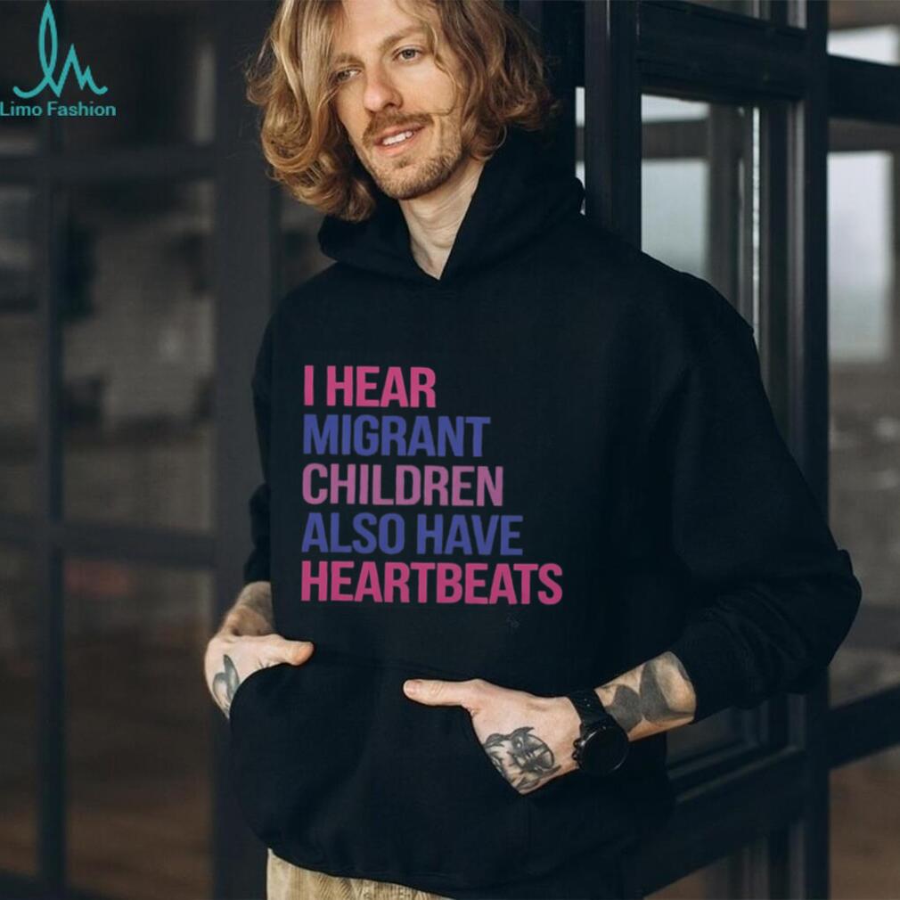 Activism Migrant Children Have Heartbeats Social Justice Shirt
